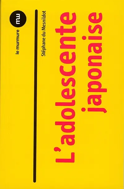 L'adolescente japonaise ou L'impératrice des signes