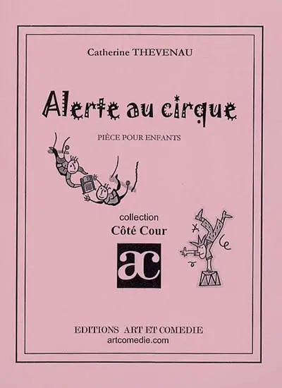 Alerte au cirque : pièce pour enfants