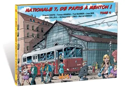 Nationale 7, de Paris à Menton !. Vol. 4