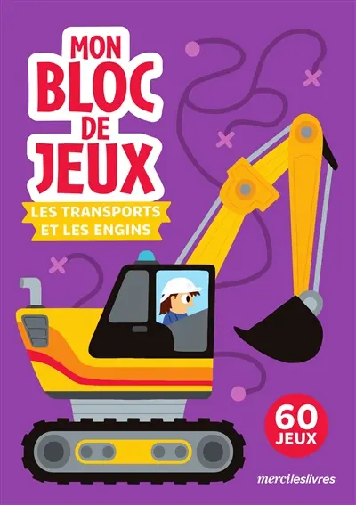 Les transports et les engins : 60 jeux