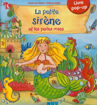 La petite sirène et les perles roses : livre pop-up