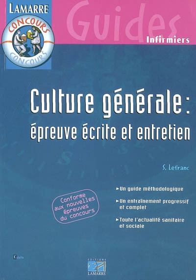 Culture générale : épreuve écrite et entretien : un guide méthodologique, un entraînement progressif et complet, toute l'actualité sanitaire et sociale