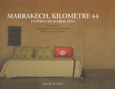 Marrakech, kilomètre 44 : intérieurs marocains