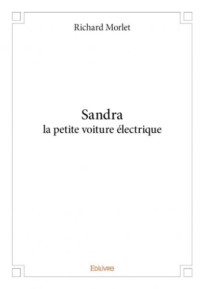 Sandra la petite voiture électrique