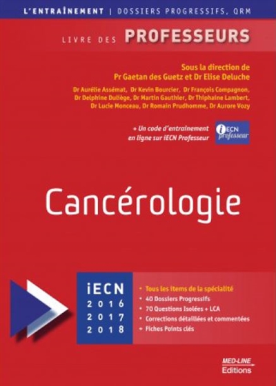 Cancérologie : iECN 2017-2018-2019 : livre des professeurs