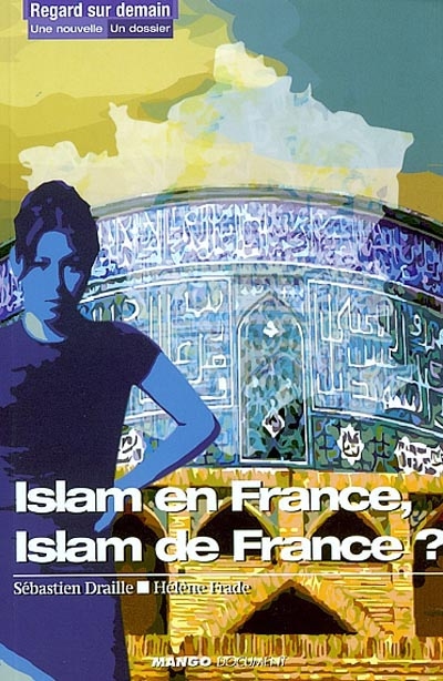 Islam en France, islam de France ?