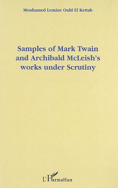 Samples of Mark Twain and Archibald McLeish's works under scrutiny