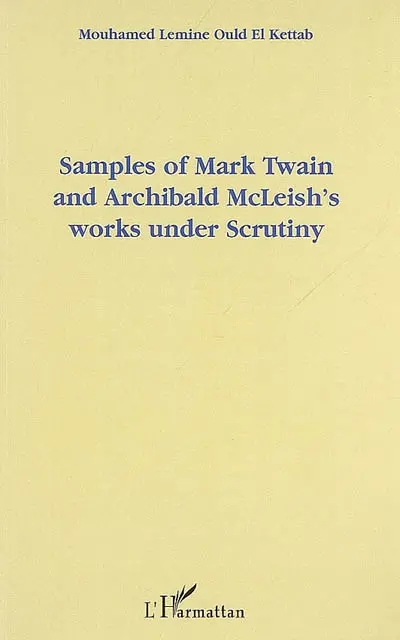 Samples of Mark Twain and Archibald McLeish's works under scrutiny