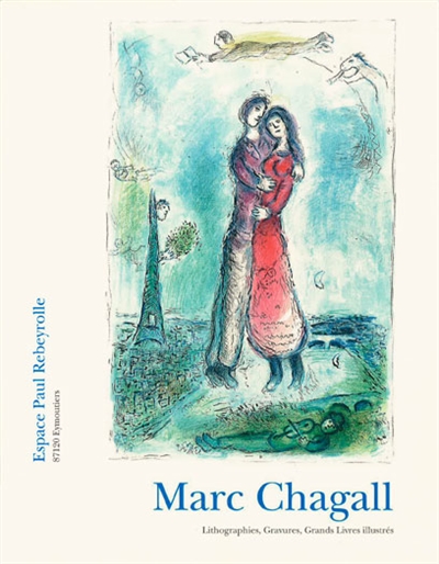 Marc Chagall : lithographies, gravures, grands livres illustrés