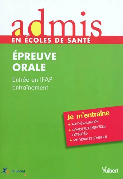 Epreuve orale : entrée en IFAP : entraînement