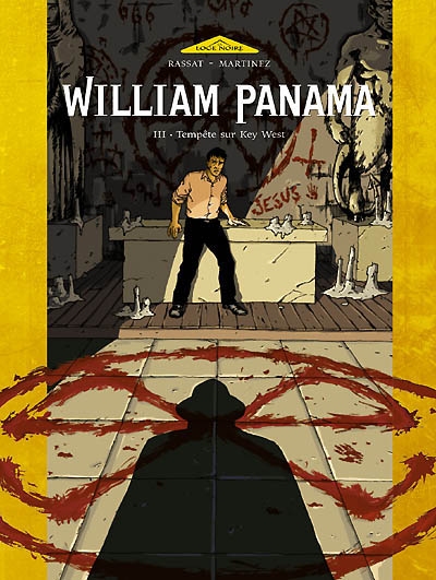 William Panama. Vol. 3. Tempête sur Key West