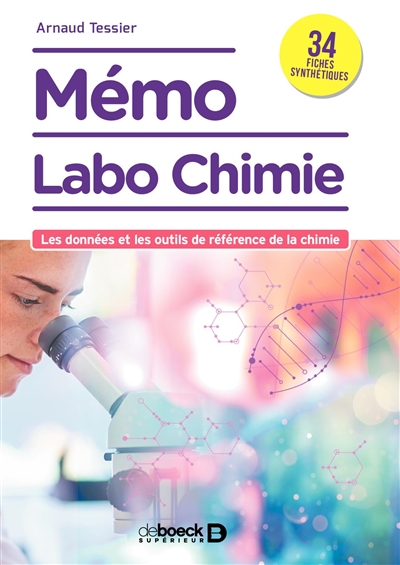 Mémo labo chimie : les données et les outils de référence de la chimie : 34 fiches synthétiques