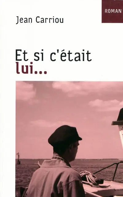 Et si c'était lui...