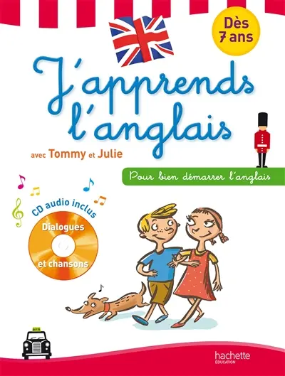 J'apprends l'anglais avec Tommy et Julie, dès 7 ans