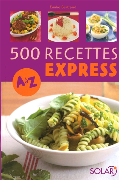 500 recettes express, A à Z