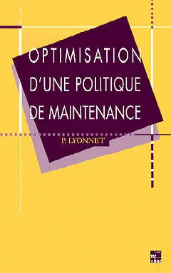 Optimisation d'une politique de maintenance : fondement