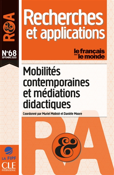 Français dans le monde, recherches et applications (Le), n° 68. Mobilités contemporaines et médiations didactiques