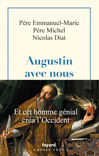 Augustin avec nous : et cet homme génial créa l'Occident
