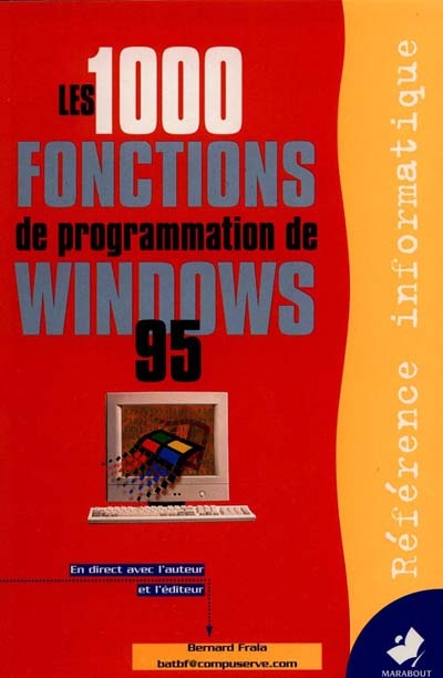 Les 1000 fonctions de programmation pour Windows 95 : tout sur la programmation de l'API