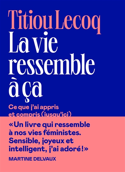 La vie ressemble à ça