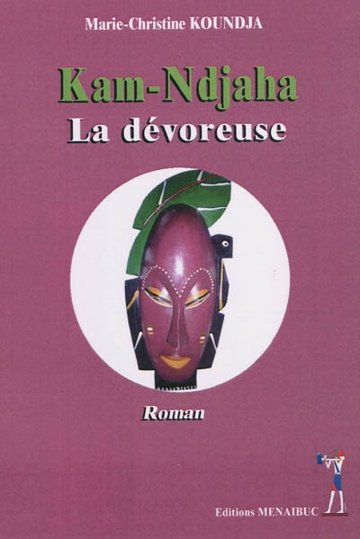 Kam-Ndjaha, la dévoreuse
