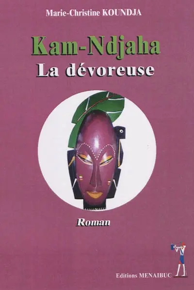 Kam-Ndjaha, la dévoreuse