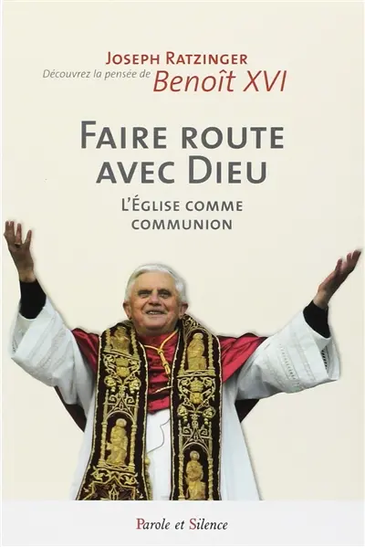 Faire route avec Dieu : l'Église comme communion