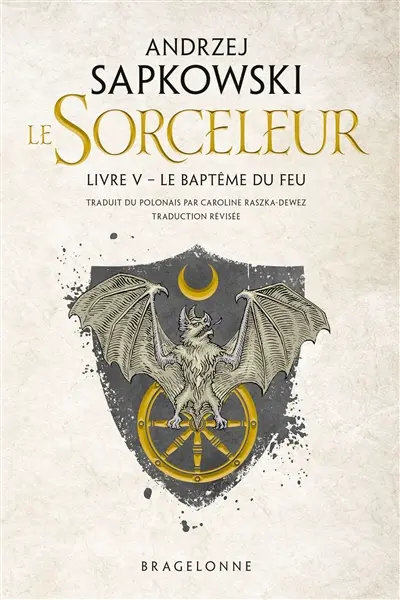 Le sorceleur. Vol. 5. Le baptême du feu. The witcher. Vol. 5. Le baptême du feu