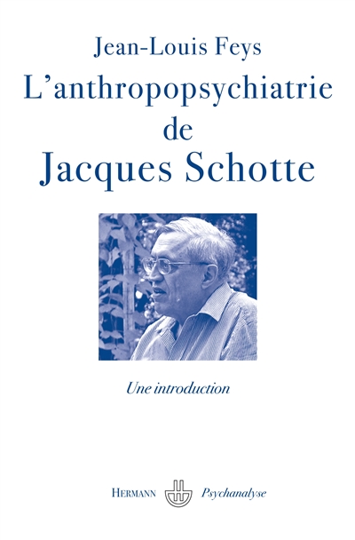 L'anthropopsychiatrie de Jacques Schotte