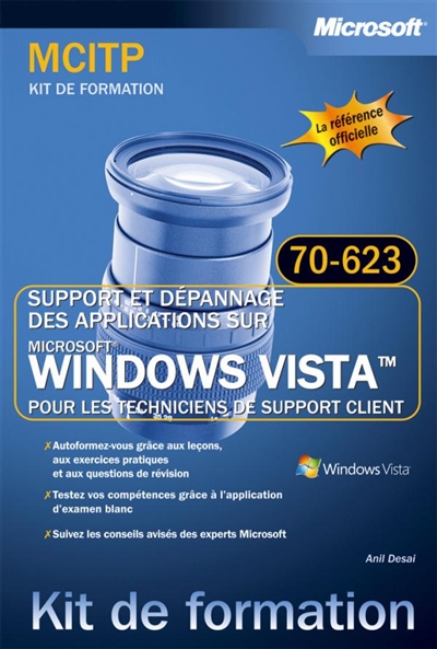 Support et dépannage des applications sur Microsoft Windows Vista pour les techniciens de support client : examen MCITP 70-623