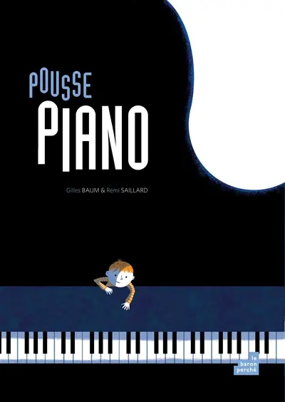 Pousse-piano ou La symphonie des nouveaux mondes