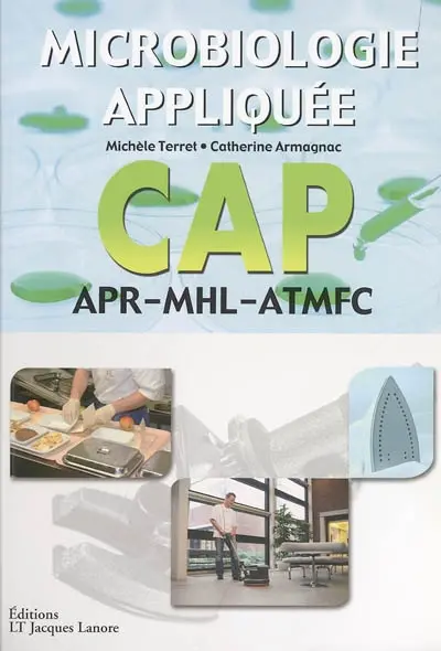 Microbiologie appliquée CAP : APR, MHL, ATMFC