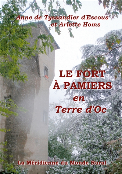 Le Fort à Pamiers : en Terre d'Oc