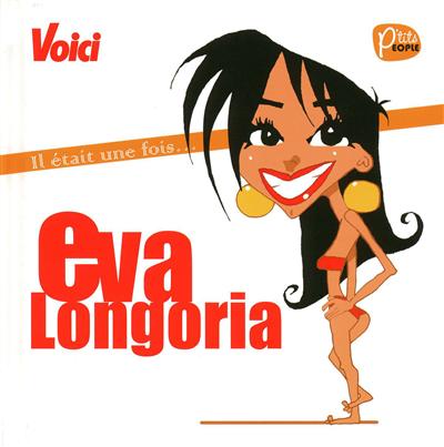 Il était une fois... Eva Longoria