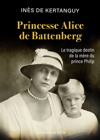 Princesse Alice de Battenberg : le tragique destin de la mère du prince Philip