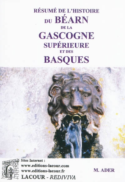 Résumé de l'histoire du Béarn, de la Gascogne supérieure et des Basques