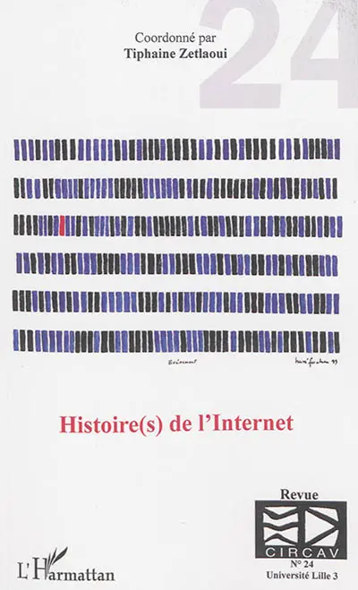 Cahiers du CIRCAV, n° 24. Histoire(s) de l'Internet