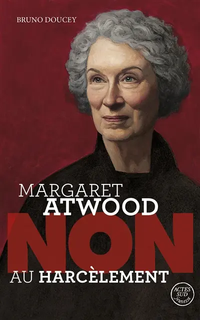 Margaret Atwood : non au harcèlement