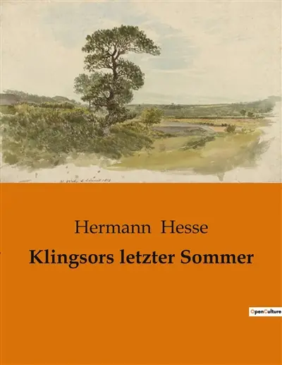 Klingsors letzter Sommer