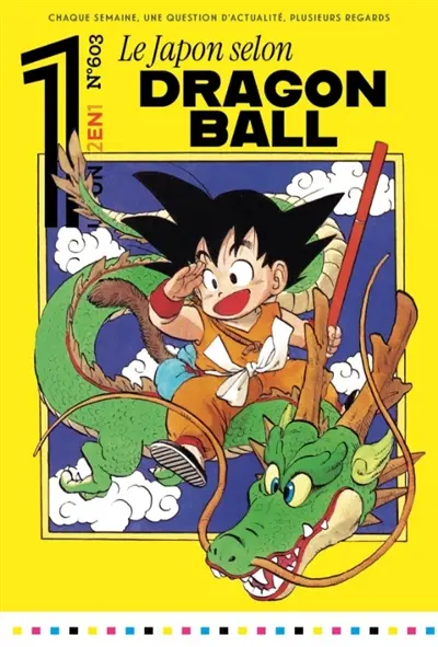 Le un hebdo : chaque semaine, une question d'actualité, plusieurs regards, n° 603. Le Japon selon Dragon ball