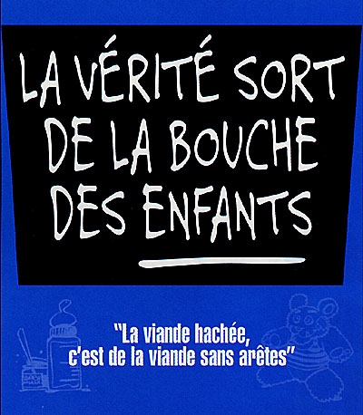 La vérité sort de la bouche des enfants