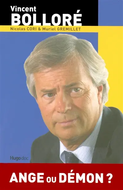 Vincent Bolloré : ange ou démon ?