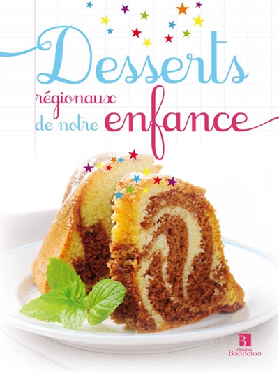 Desserts régionaux de notre...
