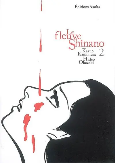 Le fleuve Shinano. Vol. 2