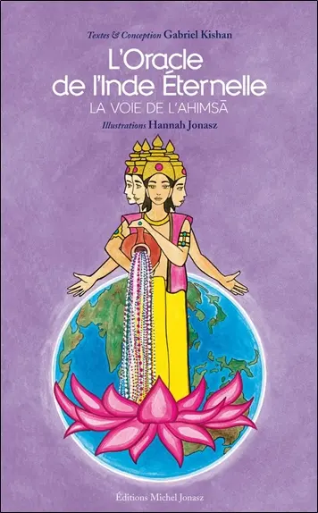 L'oracle de l'Inde éternelle : la voie de l'Ahimsa