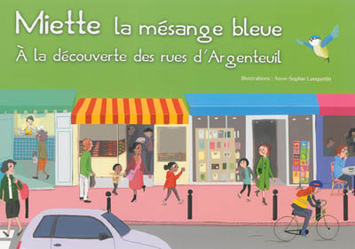 Miette la mésange bleue : à la découverte des rues d'Argenteuil