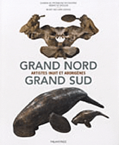 Grand Nord grand Sud, artistes inuits et aborigènes : exposition, abbaye de Daoulas, 11 mai-28 novembre 2010