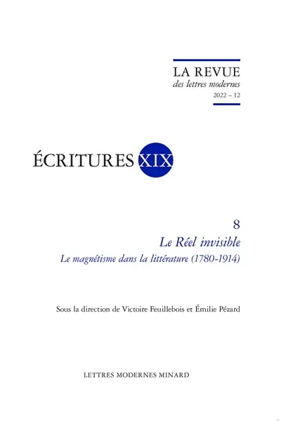 Le réel invisible : le magnétisme dans la littérature : 1780-1914