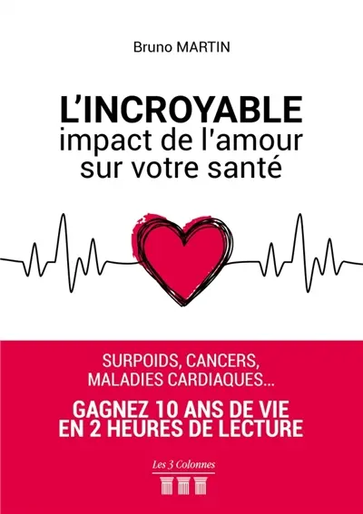 L'Incroyable impact de l'amour sur votre santé
