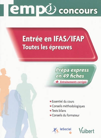 Entrée en IFAS-IFAP : toutes les épreuves